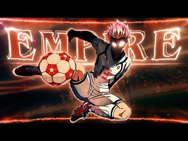 Blue Lock S2 "Shidou" - Empire [Edit/AMV] 4K!