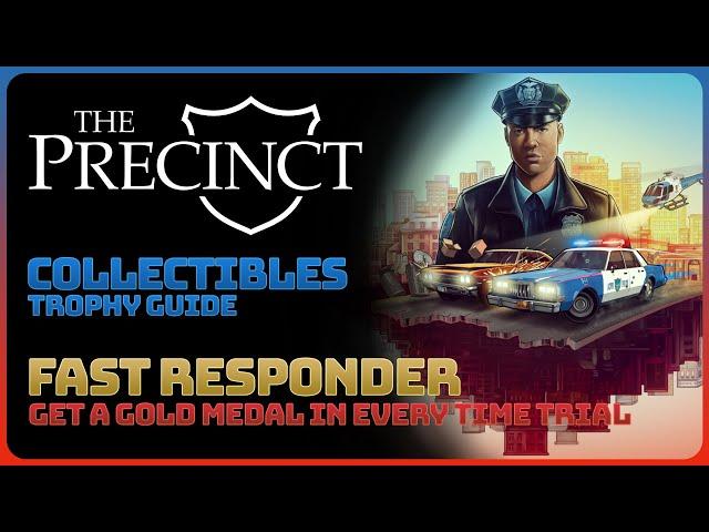The Precinct - Fast Responder: Get a Gold Medal in Every Time Trial (Trophy Guide)