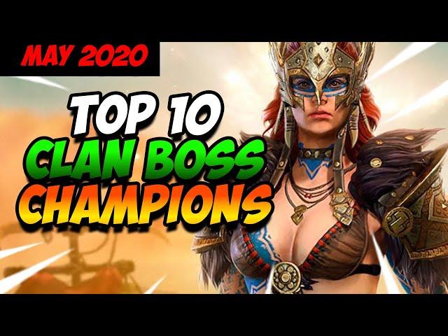 Top 10 BEST CLAN BOSS CHAMPIONS MAY 2020