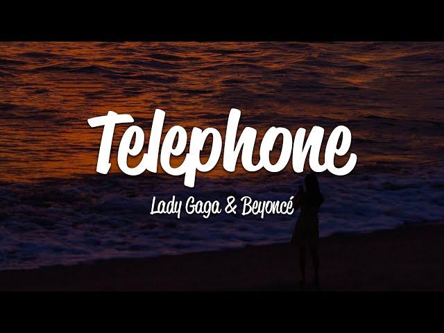 Lady Gaga - Telephone (Lyrics) ft. Beyoncé