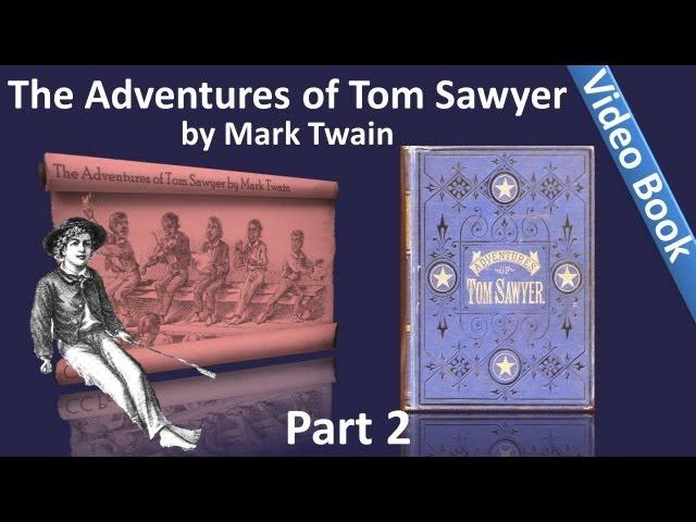 Part 2 - The Adventures of Tom Sawyer Audiobook by Mark Twain (Chs 11-24)