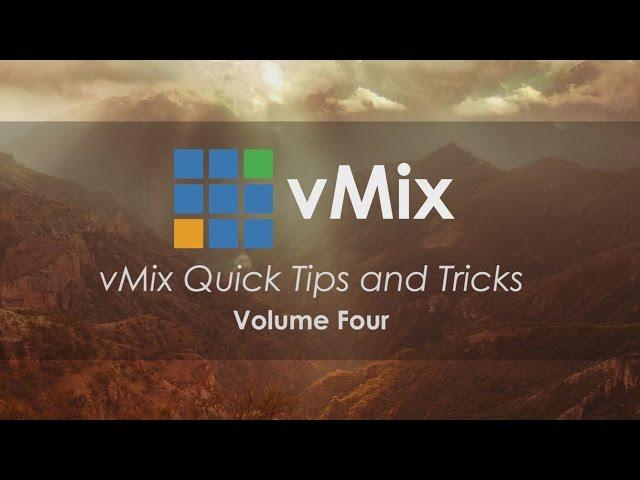 vMix Tips and Tricks Volume 4- Presets, Peas and Virtual Inputs