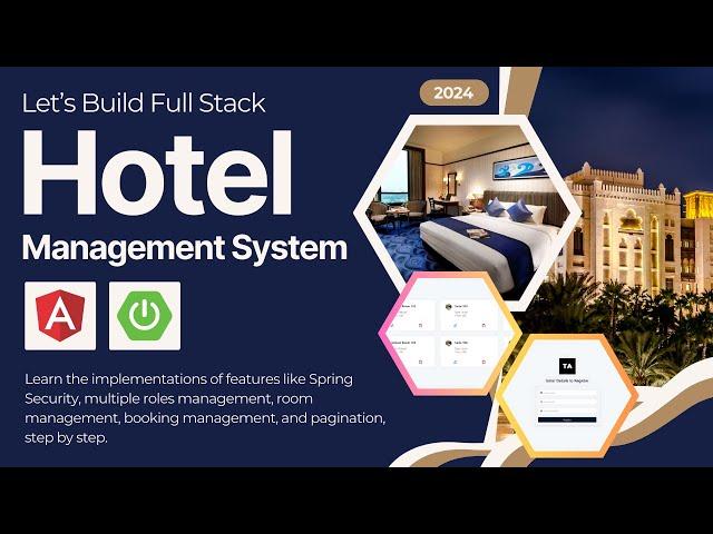 Build a Full Stack Hotel Management Project in Spring Boot & Angular | 2024