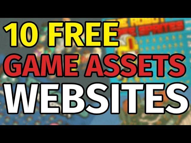 TOP 10 BEST FREE Game Assets Websites - 2018