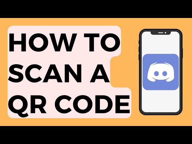 How to Scan QR Code on Discord