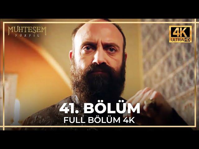 Muhteşem Yüzyıl 41. Bölüm (4K)