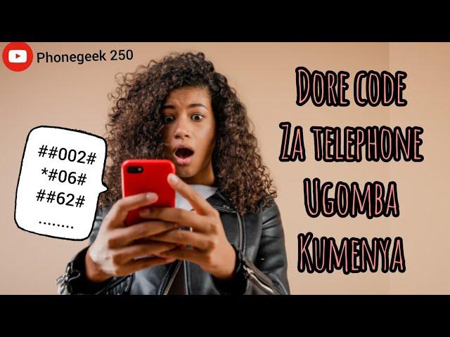 Dore amacode yingenzi ugomba kumenya kuri telephone yawe//uko wahuza telephone yawe niyundi