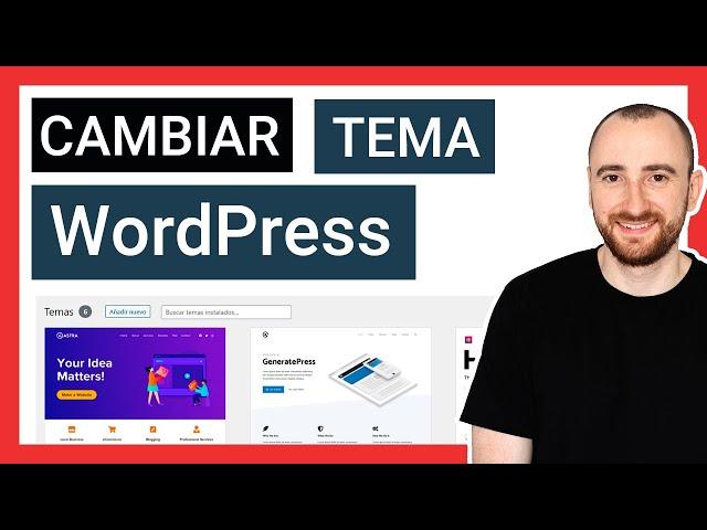  Cómo CAMBIAR un Tema de WordPress SIN LIARLA