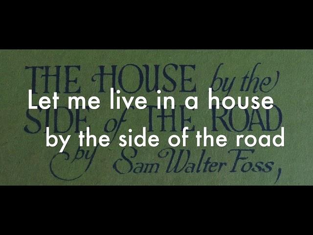 The House by the Side of the Road  - Sam Walter Foss  - Jamie Kindleyside