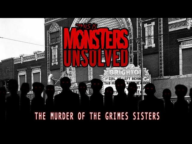 UNSOLVED: The Murder of the Grimes Sisters