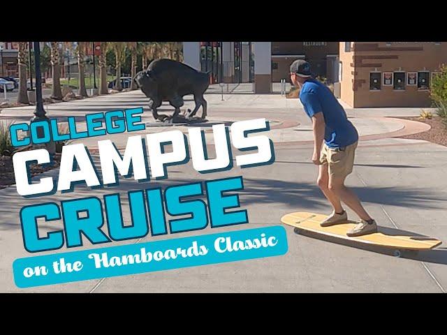 College Campus Cruise on the Hamboards Classic