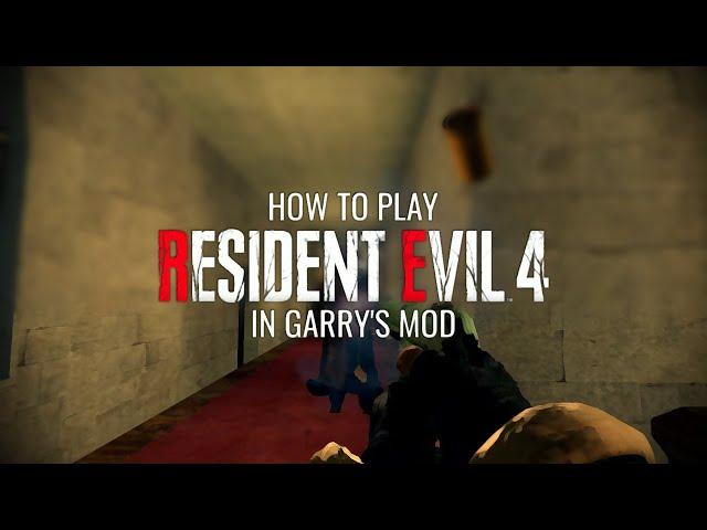 How to Play Resident Evil 4 in Gmod