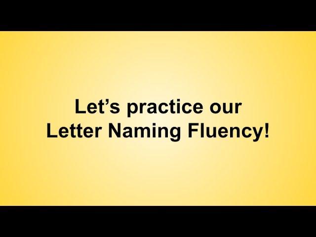 Letter Naming Fluency Practice