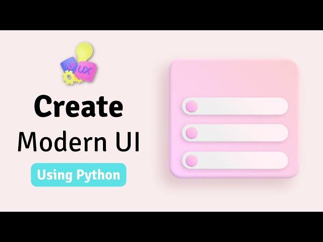 Modern GUI Design With Tkinter - Python Tkinter GUI Tutorial