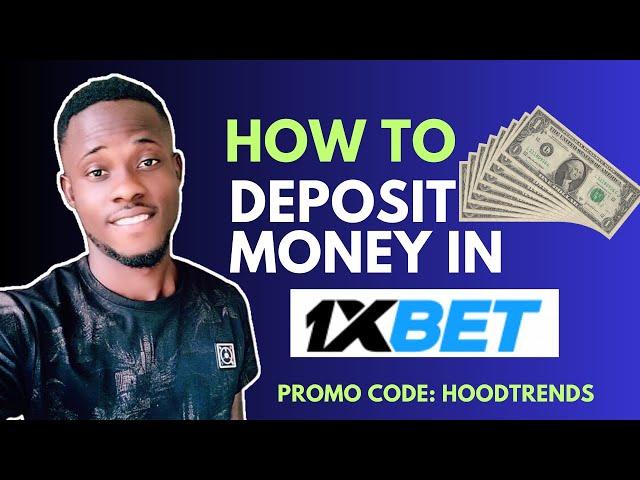 How To Deposit Money In 1xbet