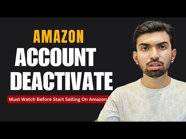 What's REALLY Causing Your Amazon Account Deactivation?