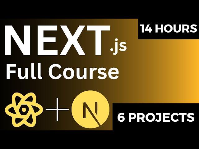 Next.js Full Course 2024 | Learn Next.js 14 In One Video | 14 Hours