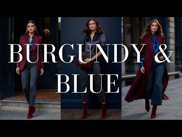 Burgundy & Blue – Luxurious Fall Outfits 2024 | WEARABLE Fall Fashion Trends | 2024 Fashion Trends