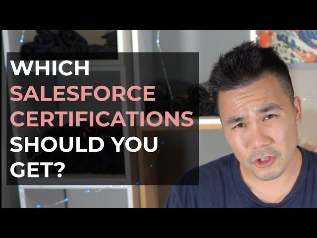 Which Salesforce Certifications Should You Get?