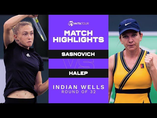 Aliaksandra Sasnovich vs. Simona Halep | 2021 Indian Wells Round of 32 | WTA Match Highlights