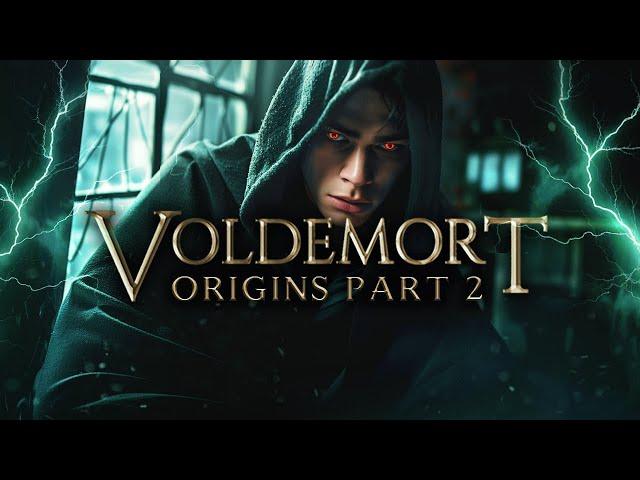 The Rise of Lord VOLDEMORT  Tom Riddle's Psychology Explained [PART 2] (Cinematic Experience)
