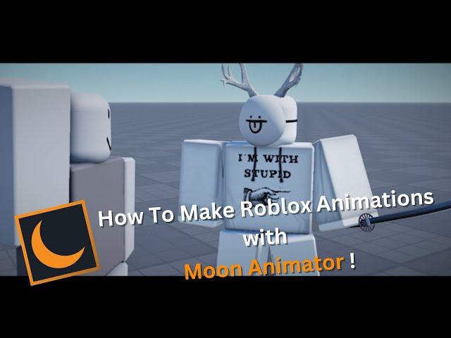 Basics to Make Animations | Moon Animator (Beginners Guide)