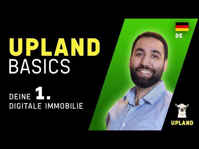 UPLAND.ME ️ WICHTIGE BASICS: Deine erste Immobile nach dieser Video Anleitung ( deutsch / german )