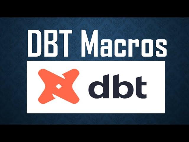 DBT Macros | DBT Macro Example | DBT Data Build Tool Videos