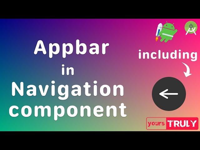 Navigation Component and Action Bar | Android Jetpack | Android