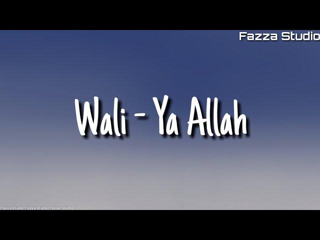 Wali - Ya Allah ( Lirik )