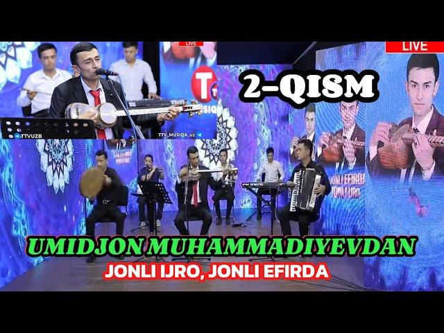 UMIDJON MUHAMMADIYEVDAN TTV TELIKANALIDA JONLI EFIRDA JONLI IJRO 2-QISM