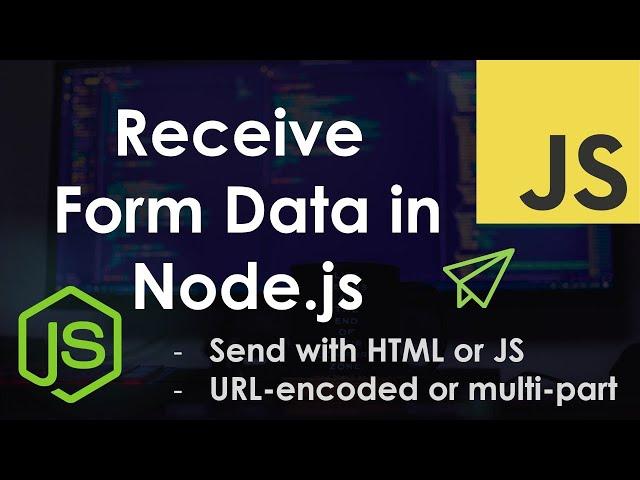 Receive Form Data in Node.js (with and without files) | Node.js Tutorial