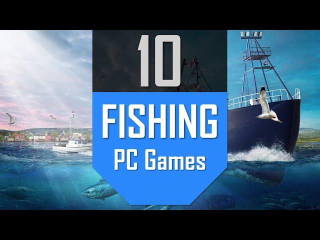 TOP10 Fishing Games | Best Fishing Simulation Games on PC