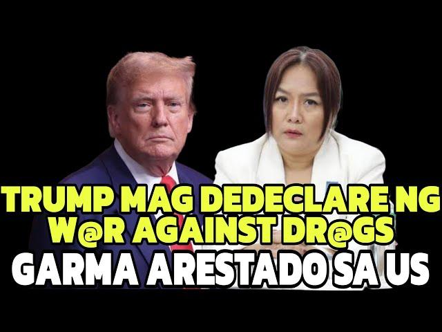 TRUMP MAG DECLARE NG W@R ON DR@GS?,  GARMA ARESTADO SA US