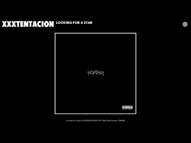 XXXTENTACION - Looking for a Star (Audio)