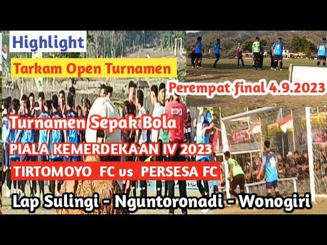 Highlight TIRTOMOYO FC vs PERSESA FC Tarkam Open Turnamen Sepak Bola//PIALA KEMERDEKAAN IV 2023