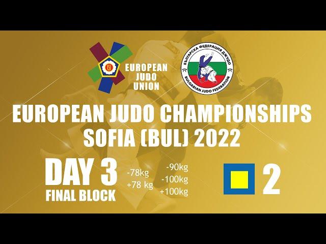 Day 3 Finals: European Judo Championships Sofia 2022