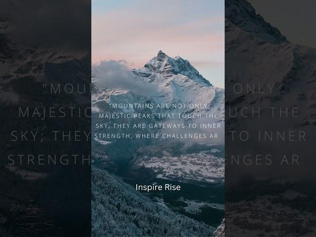 Inspiring Mountain Quotes to Elevate Your Spirit