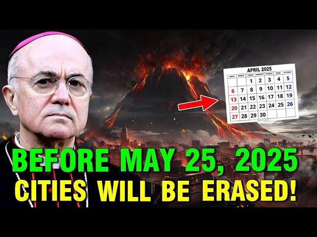 Archbishop Vigano: God Says - "This Will Happen In Remaining Days Of May 2025" - The Holy Spirit