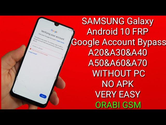 SAMSUNG Galaxy Android 10 FRP/Google Account Bypass  A10/A20/A30/A40/A50/A60/A70 WITHOUT PC NO APK