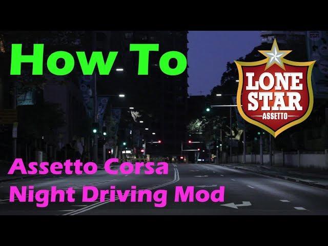 Assetto Corsa Light shaders Night Driving Mod How To!