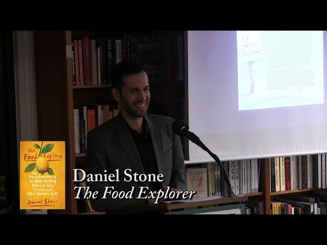 Daniel Stone, "The Food Explorer"