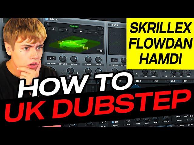 HOW TO UK DUBSTEP (Skrillex, Flowdan, Hamdi)