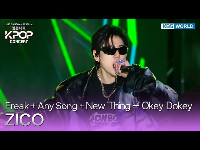 (ENG SUB) Freak + Any Song + New Thing + Okey Dokey - ZICO [영동대로 K-POP Concert] | KBS WORLD TV