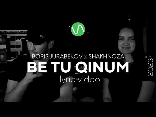 Boris Jurabekov x Shakhnoza — Be tu qinum (remake) / Lyric Video / pomerê sozen