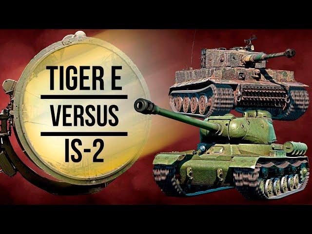 Tiger E vs IS-2 — Tank Versus #7