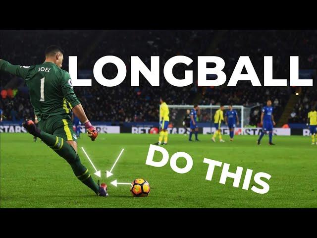 Kick FURTHER And HIGHER - Tips and Tutorials - How To Longball - How To Goal Kick Technique