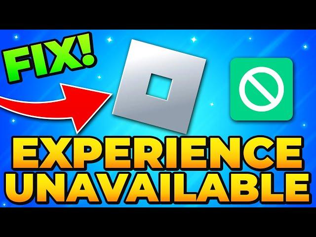 Fix Roblox “This Experience is Unavailable Due to Your Account Settings” Error 2024