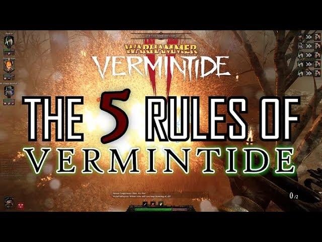 THE 5 RULES OF VERMINTIDE! - Vermintide 2 Beginner's Guide