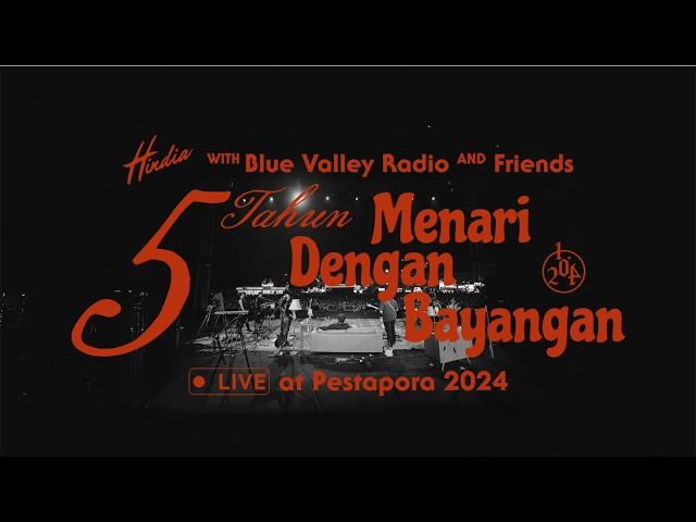 Hindia - 5 Tahun Menari Dengan Bayangan (Full Performance at Pestapora 2024)